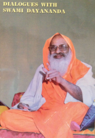 Dialogues with Swami Dayananda 1 – Arsha Vidya Gurukulam